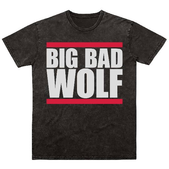 big bad wolf quote Mineral Wash T Shirts