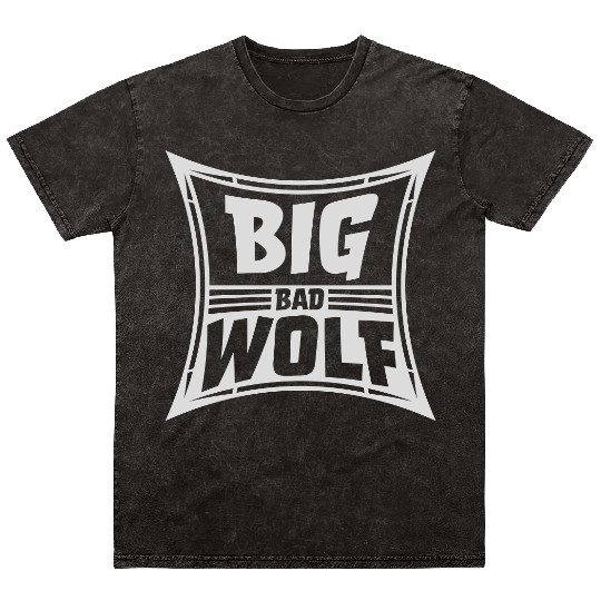 big bad wolf quote Mineral Wash T Shirts