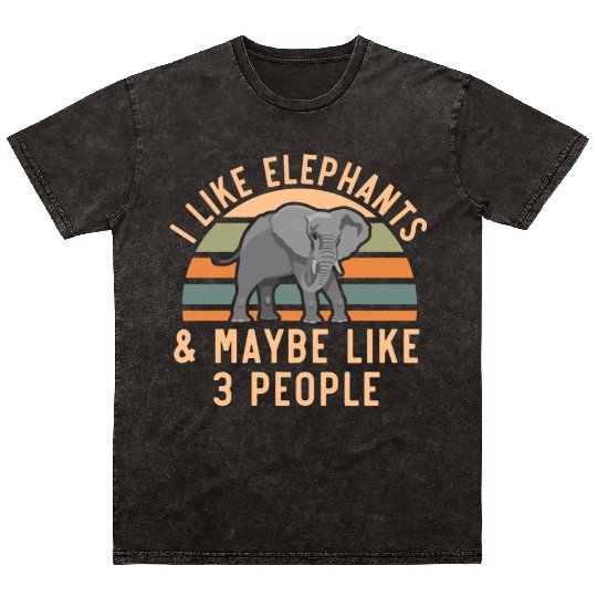 I Like Elephants And Maybe Like 3 People Zookeeper Mineral Wash T Shirts