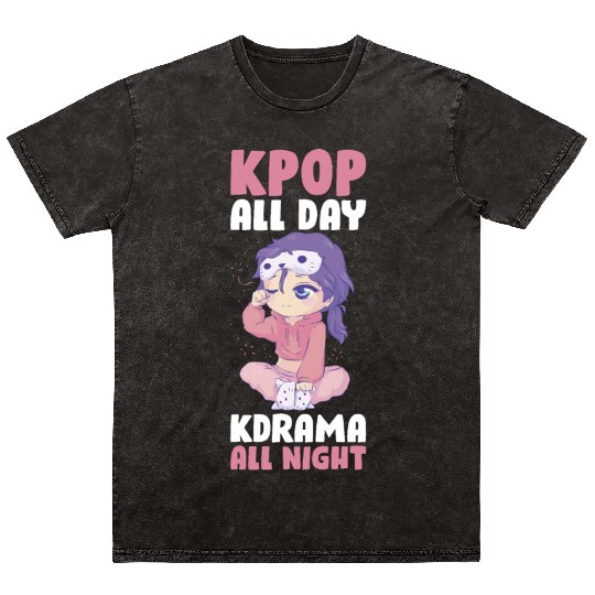 Kpop All Day Kdrama All Night Funny Kpop Gift Mineral Wash T Shirts