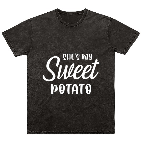 She s My Sweet Potato Mineral Wash T Shirts