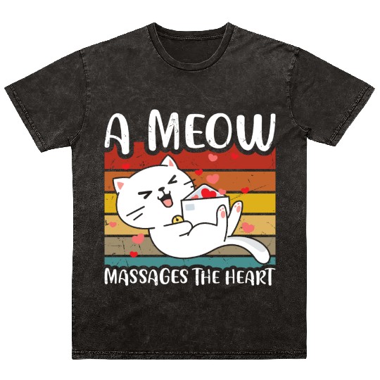 A meow massages the heart Mineral Wash T Shirts