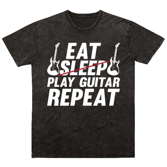 Eat Sleep Play Guitar Repeat - Funny Bass Guitaris Mineral Wash T Shirts