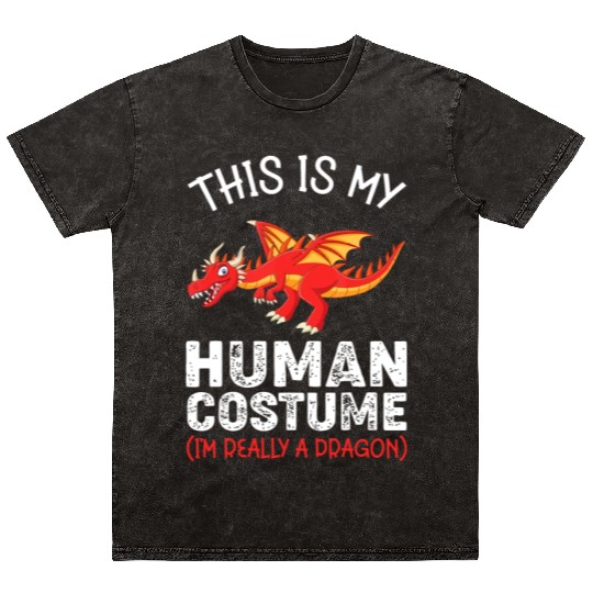 This Is My Human Costume Im Really A Dragon Funny Mineral Wash T Shirts
