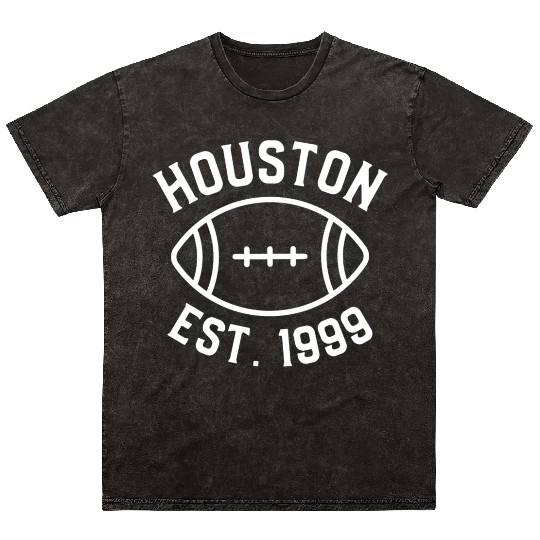 Houston Est. 1999 , Houston Football Fans Mineral Wash T Shirts.