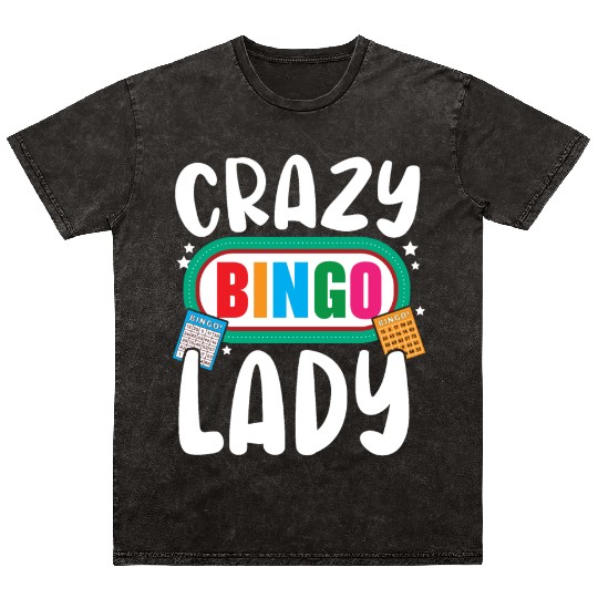 Crazy Bingo Lady Bingo Player Casino Lottery Mineral Wash T Shirts