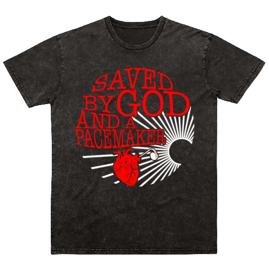 Saved By God And A Pacemaker Mineral Wash T Shirts, CHD Awareness
