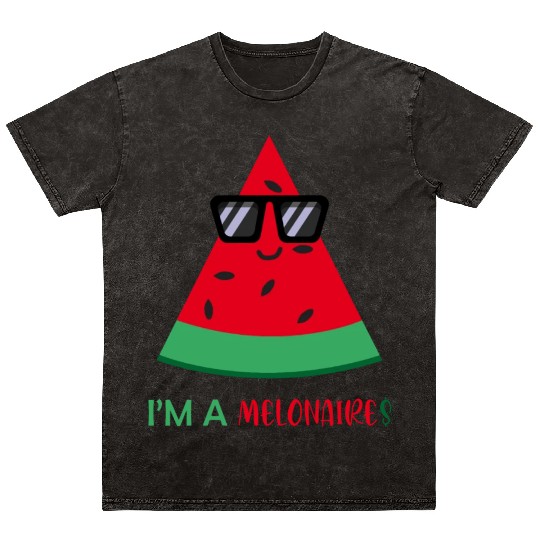 I'm a Melonaire Funny Fruits Watermelon Pun Mineral Wash T Shirts