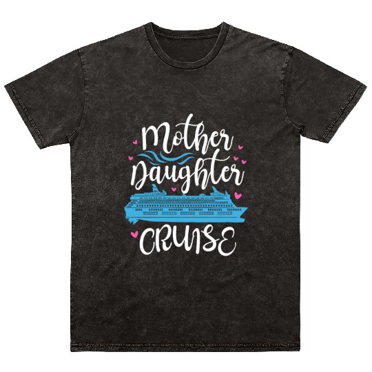 Mother Daughter Cruise Mineral Wash T Shirts