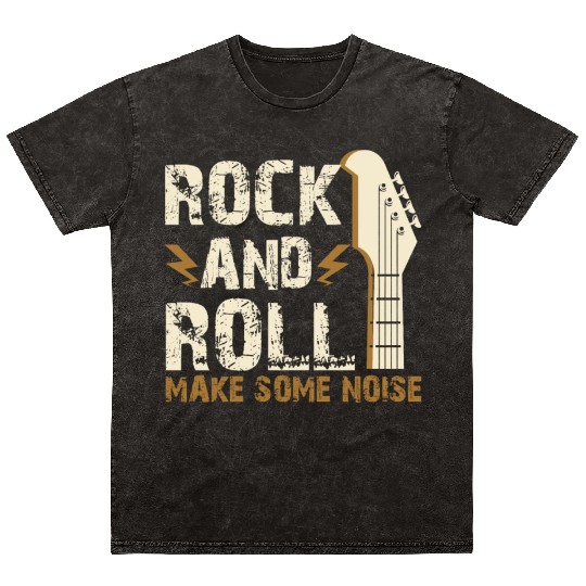 Rock and Roll Make Some Noise Mineral Wash T Shirts
