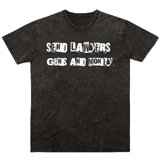 Send Lawyers Guns and Money - White Text Mineral Wash T Shirts