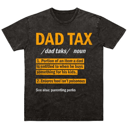 Vintage Dad Tax Definition Men Funny Father's Day Mineral Wash T Shirts