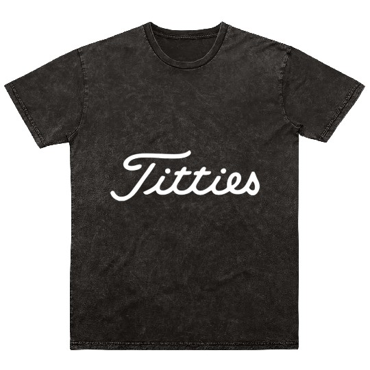 funny golf titties funny saying golfer golfing Mineral Wash T Shirts