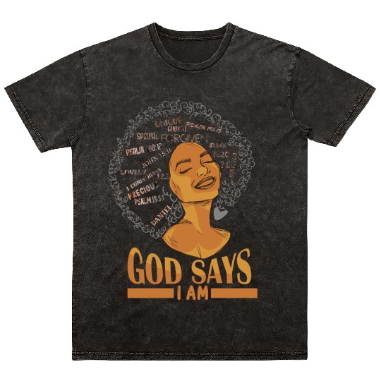 African American Girl God Says I Am Black Pride Mineral Wash T Shirts