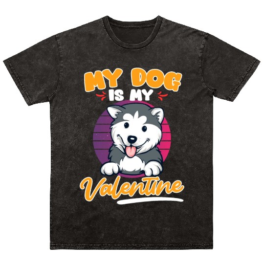 Husky Dog Is My valentine Love Valentine's Day Mineral Wash T Shirts