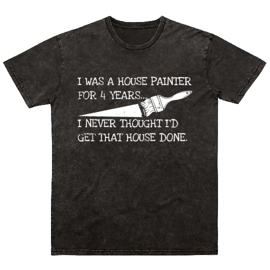 Painter Painting Joke Mineral Wash T Shirts