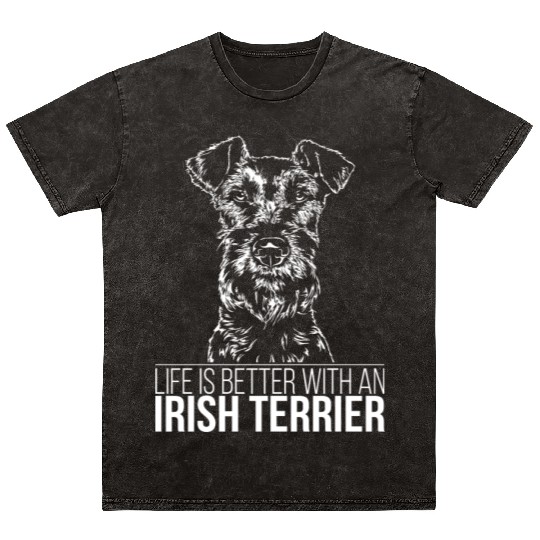 Irish Terrier life is better dog saying dog mom Mineral Wash T Shirts