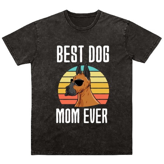 Best Dog Mom Ever Great Dane Mineral Wash T Shirts