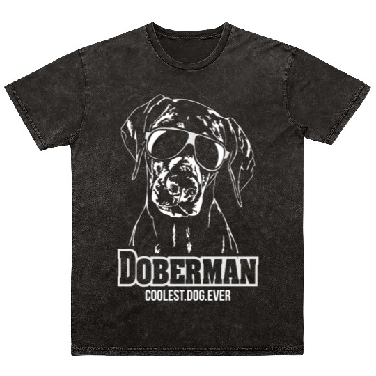 Doberman Pinscher coolest dog ever dog mom Mineral Wash T Shirts