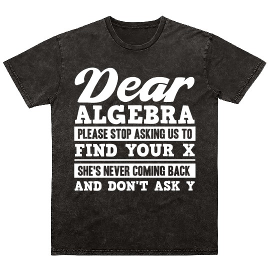 Algebra, calculus, science, mathematics Mineral Wash T Shirts