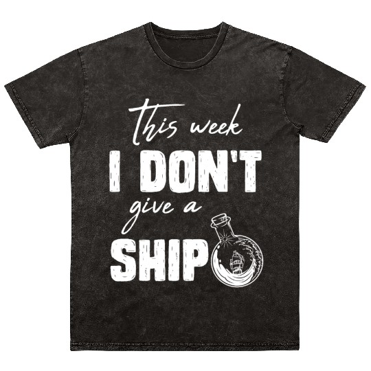 I don't give a ship cruise vacation spring break Mineral Wash T Shirts