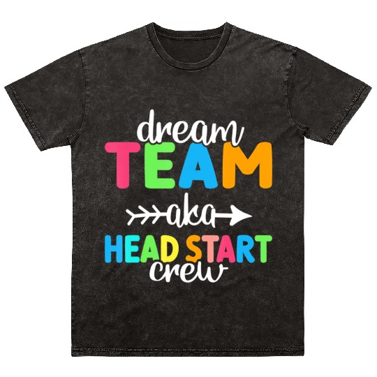 Dream Team aka Head Start Crew Teacher Preschool Mineral Wash T Shirts