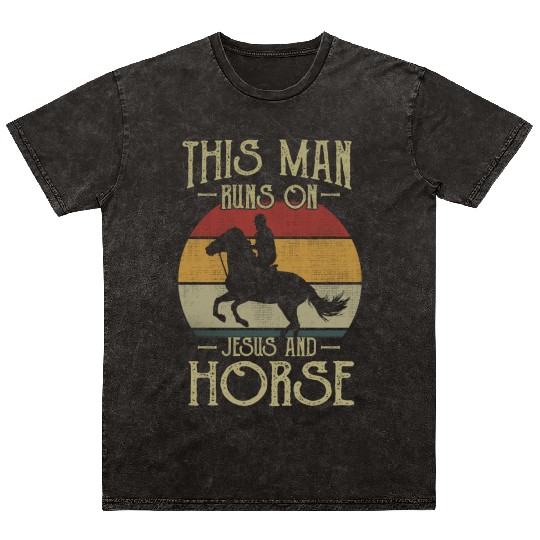 this man runs on jesus and horse Mineral Wash T Shirts