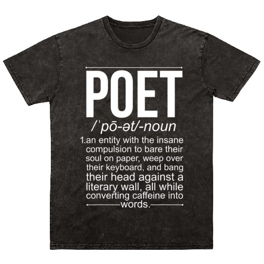 Poet Definition Poetry Poem Writer Poetry Lover Mineral Wash T Shirts