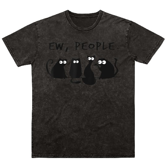 Ew People Meowy Cat Lovers Mineral Wash T Shirts Funny Black Cat