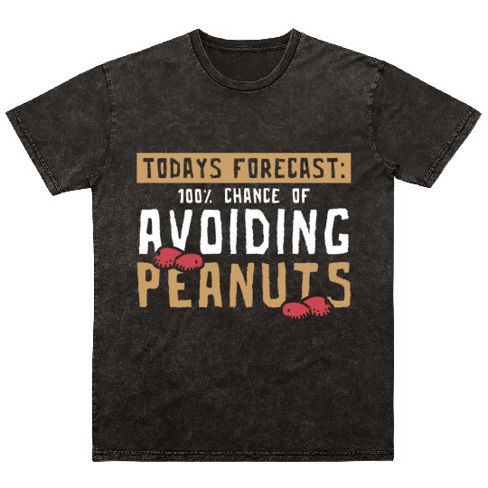Today's Forecast 100% Chance Of Avoiding Peanuts Mineral Wash T Shirts
