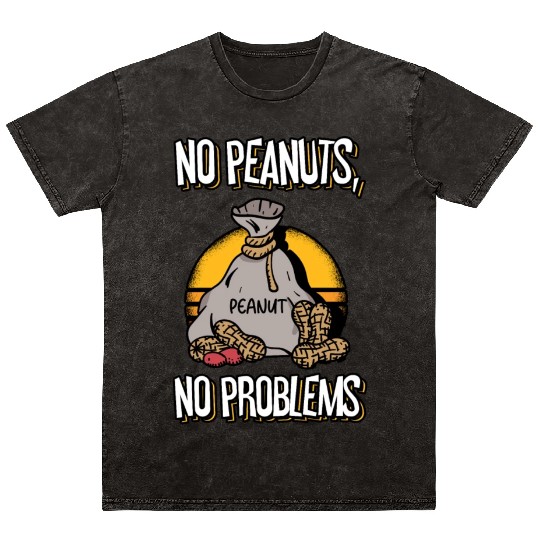 No Peanuts No Problems Peanut Allergic Mineral Wash T Shirts