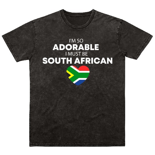 I'm so adorable I must be South African Funny Mineral Wash T Shirts