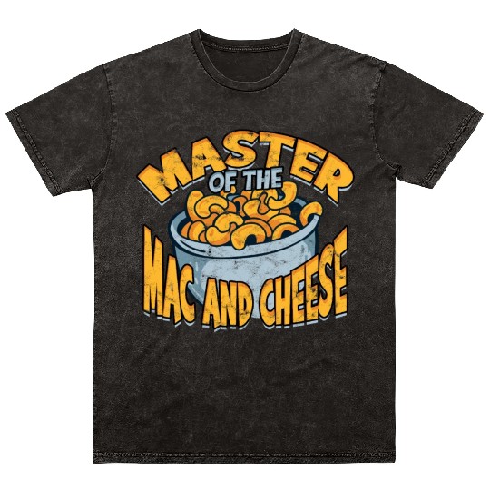 Mac N' Cheese Taster Pasta Food Macaroni Mineral Wash T Shirts