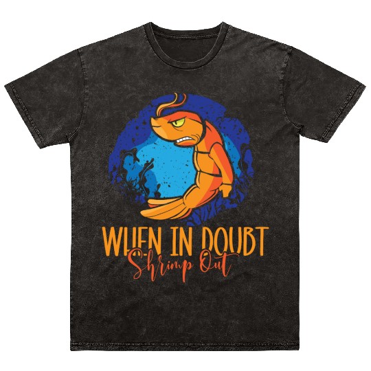When In Doubt Shrimp Out Bjj Jiu Jitsu Pun Mineral Wash T Shirts