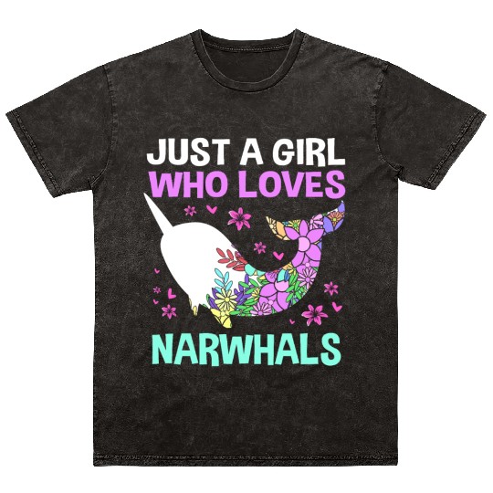 Just A Girl Who Loves Narwhals Sea Unicorn Narwhal Mineral Wash T Shirts