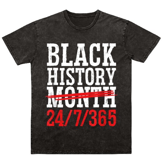 Black History Month 365 Days African American Peo Mineral Wash T Shirts