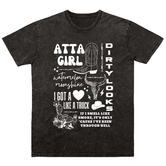 Atta Girl Watermelon Moonshine I Got A Like A Truc Mineral Wash T Shirts