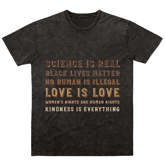 science is real black lives matter no human Mineral Wash T Shirts