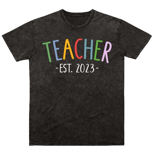 Teacher 2023 For New Teacher Graduation Mineral Wash T Shirts