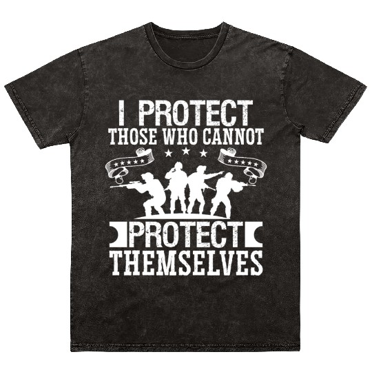 Soldier i protect those who cannot military army Mineral Wash T Shirts
