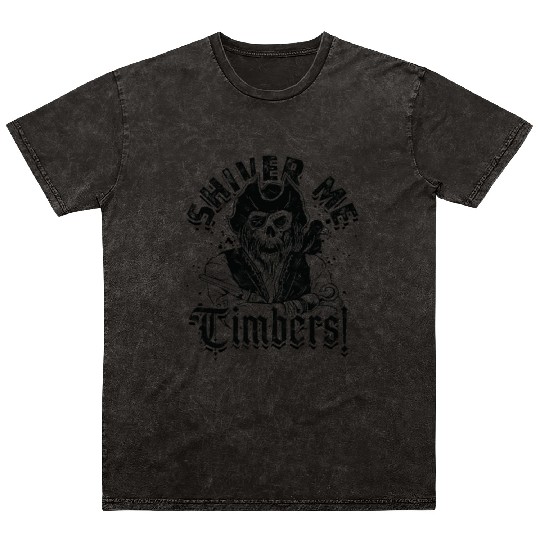 Shiver me timbers! - Pirate Mineral Wash T Shirts