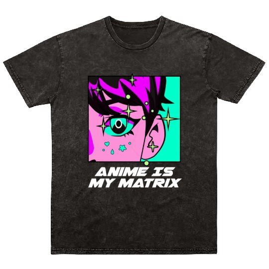 Anime Is My Matrix Kawaii Japanese Cute Japan Anim Mineral Wash T Shirts