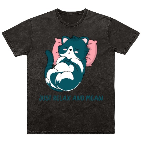 JUST RELAX AND MEOW Mineral Wash T Shirts