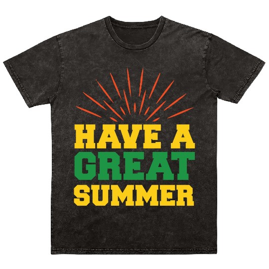 have a great summer 01 Mineral Wash T Shirts