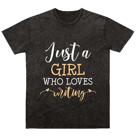 Writing Girl Who Loves Funny Writer Lover Outfit Mineral Wash T Shirts