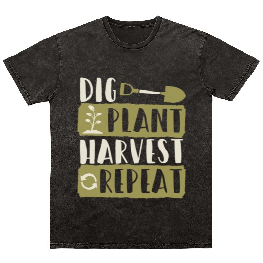 Dig Plant Harvest Repeat Local Farm Lover Funny Mineral Wash T Shirts