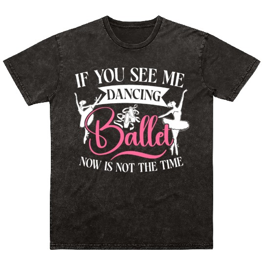 Ballet Dancer Dance Girl Ballerina Mineral Wash T Shirts