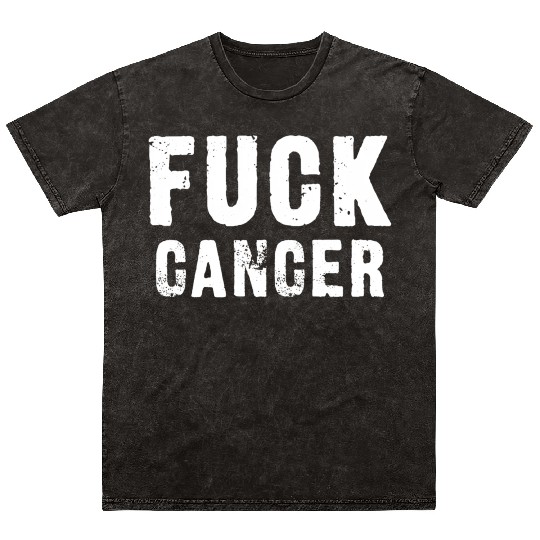 Fuck Cancer Mineral Wash T Shirts