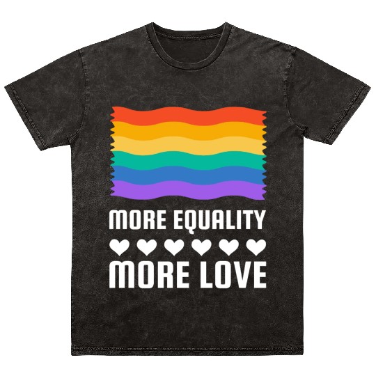 LGBT More Equality More LoveT Mineral Wash T Shirts LGBTQ Gay