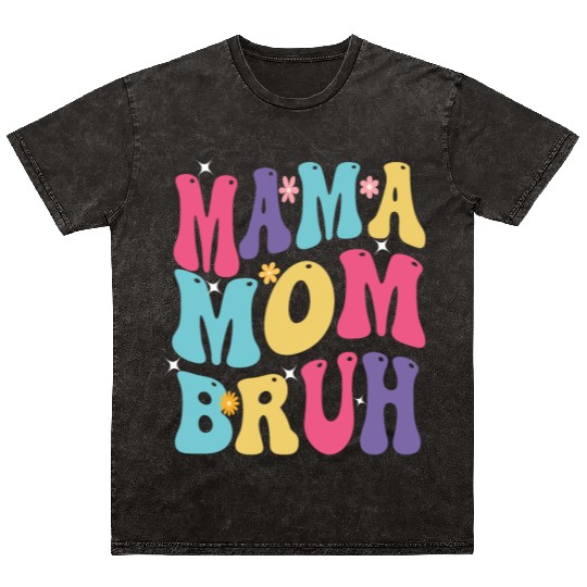 MAMA MOM BRUH Mineral Wash T Shirts